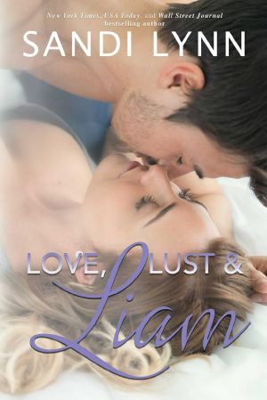 [Wyatt Brothers 02] • Love, Lust & Liam